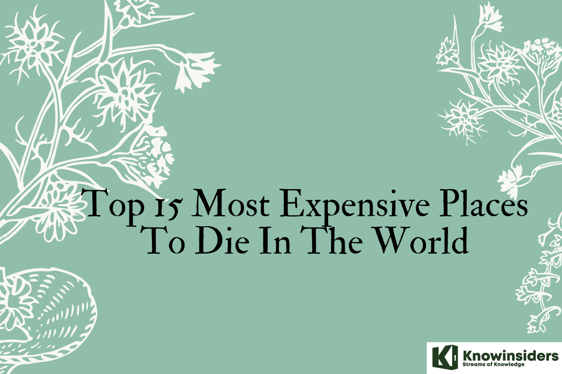 Top 15 Most Expensive Places To Die In The World