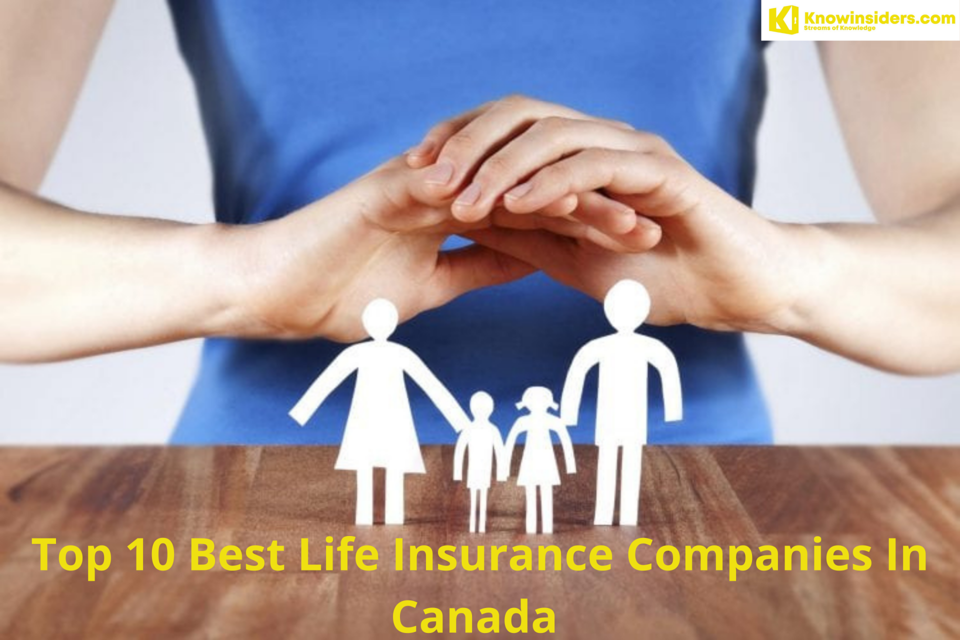 Top 10 Best Life Insurance Companies In Canada - Cheapest Quotes