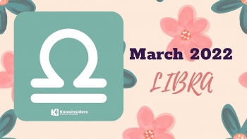 LIBRA March 2022 Horoscope: Astrological Prediction for Love, Career, Money and Health