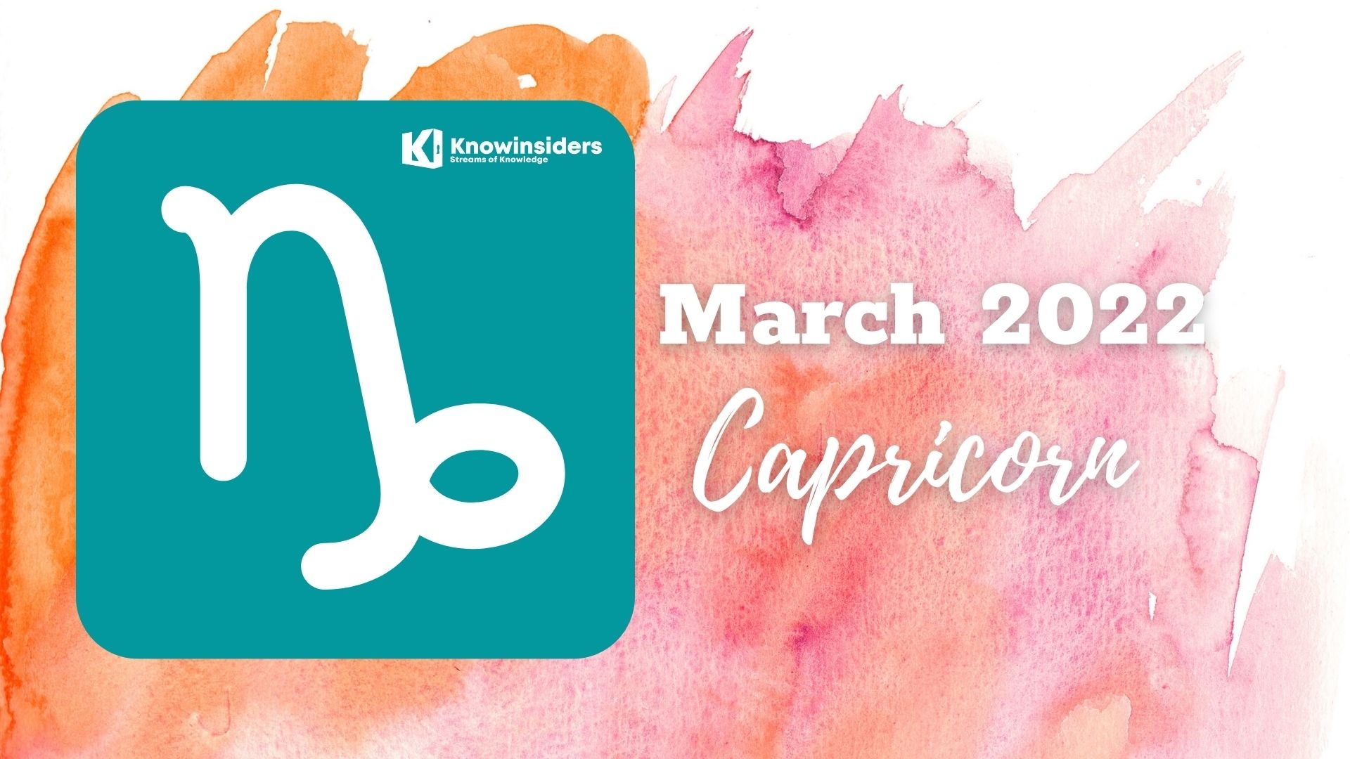 CAPRICORN March 2022 Horoscope: Astrological Prediction for Love, Career, Money and Health