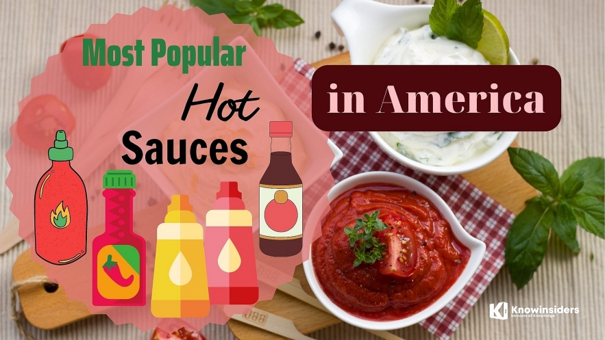 Top 10 Most Popular Hot Sauces In America. Photo: knowinsiders.
