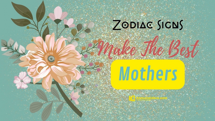 Which Zodiac Signs Make The Best Mothers - Top 5. Photo: knowinsiders.