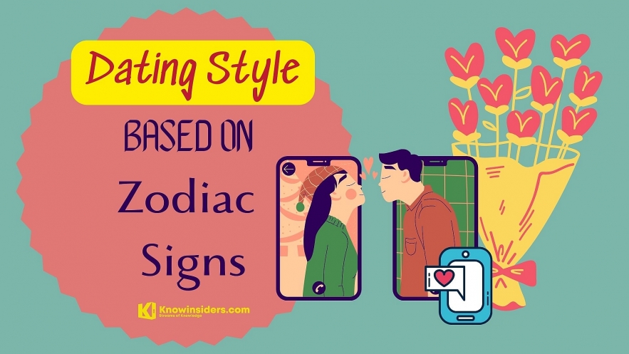 What Is Your Dating Style Based On Zodiac Signs? Photo: knowinsiders.