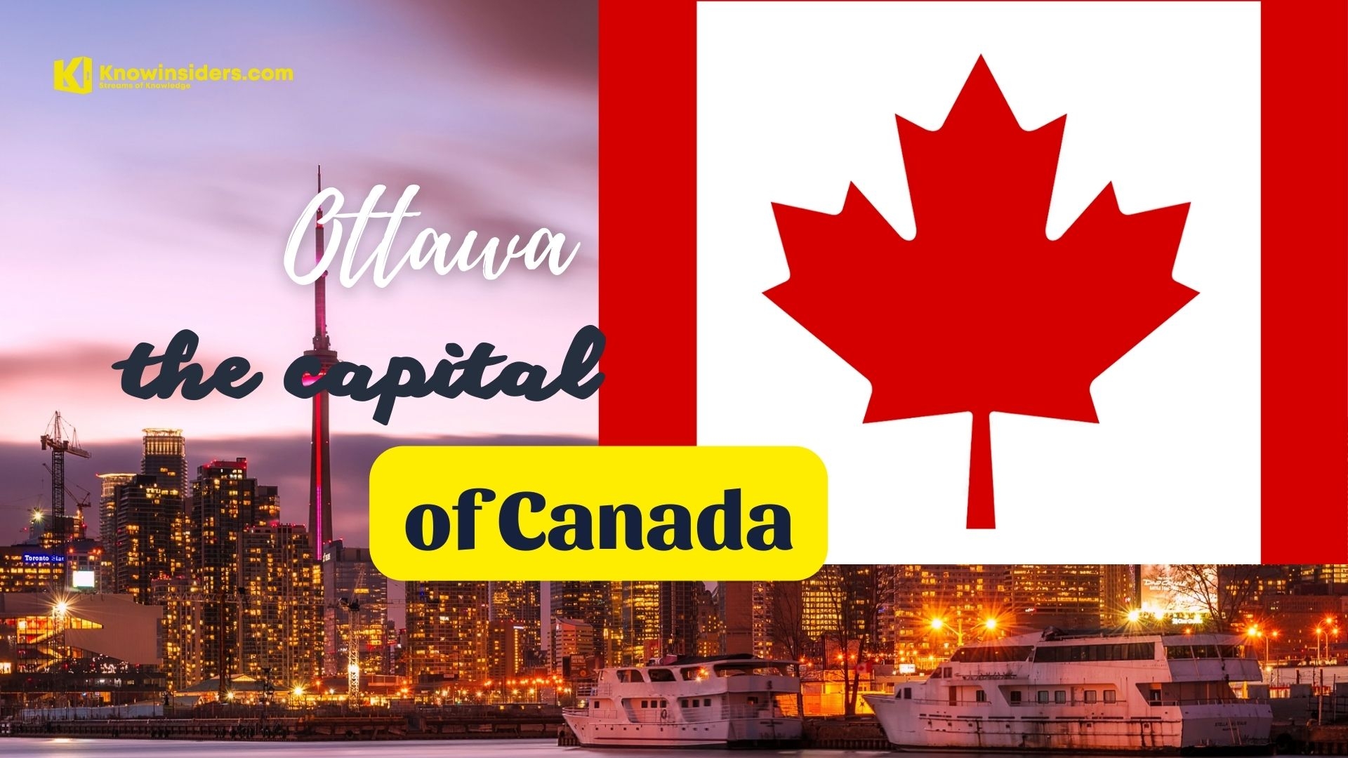 What Is the Capital of Canada: History, Best Places to See and Facts
