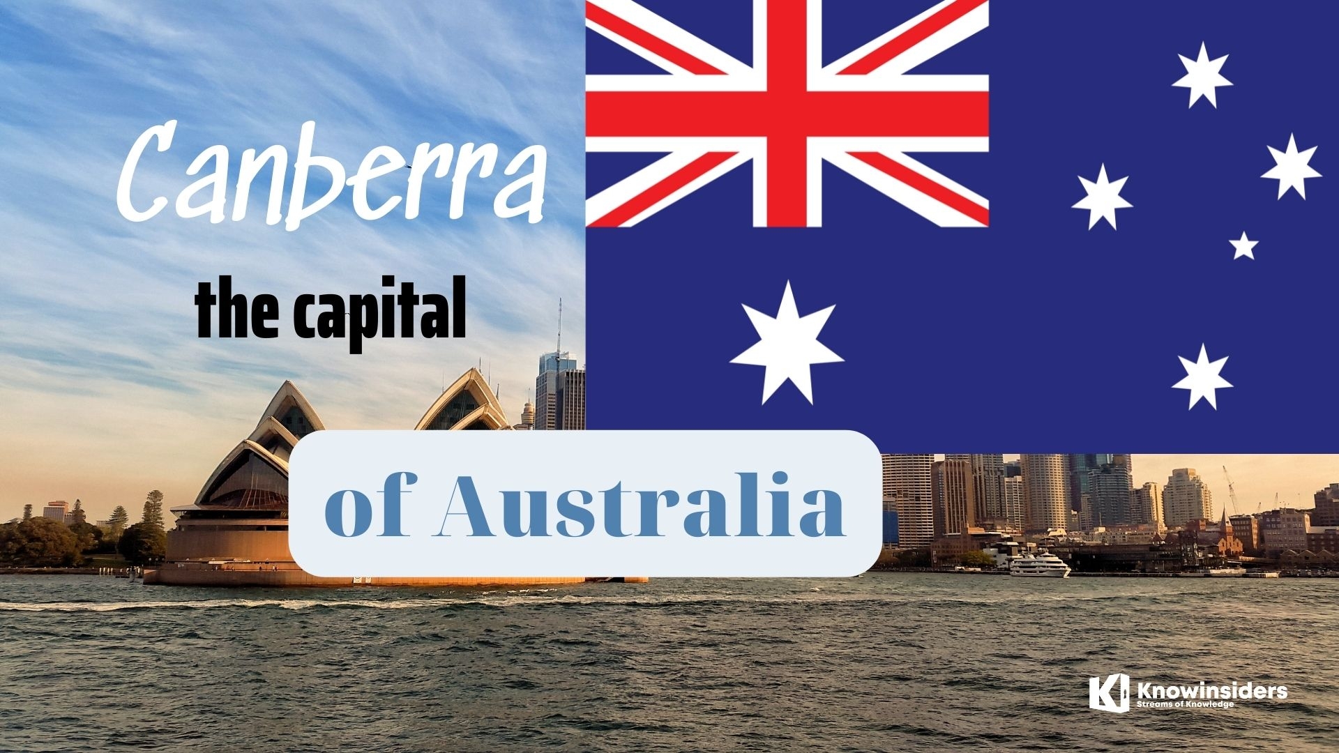 What Is The Capital of Australia: History, Best Places to See and Facts