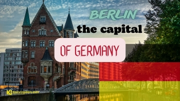 What Is the Capital of Germany: History, Facts, Best Places to See