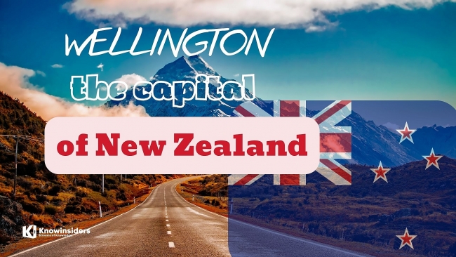 What Is The Capital of New Zealand: History, Facts, Best Places to See