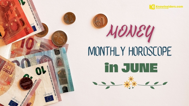 Money Monthly Horoscope June 2022: Astrological Prediction For 12 Zodiac Signs