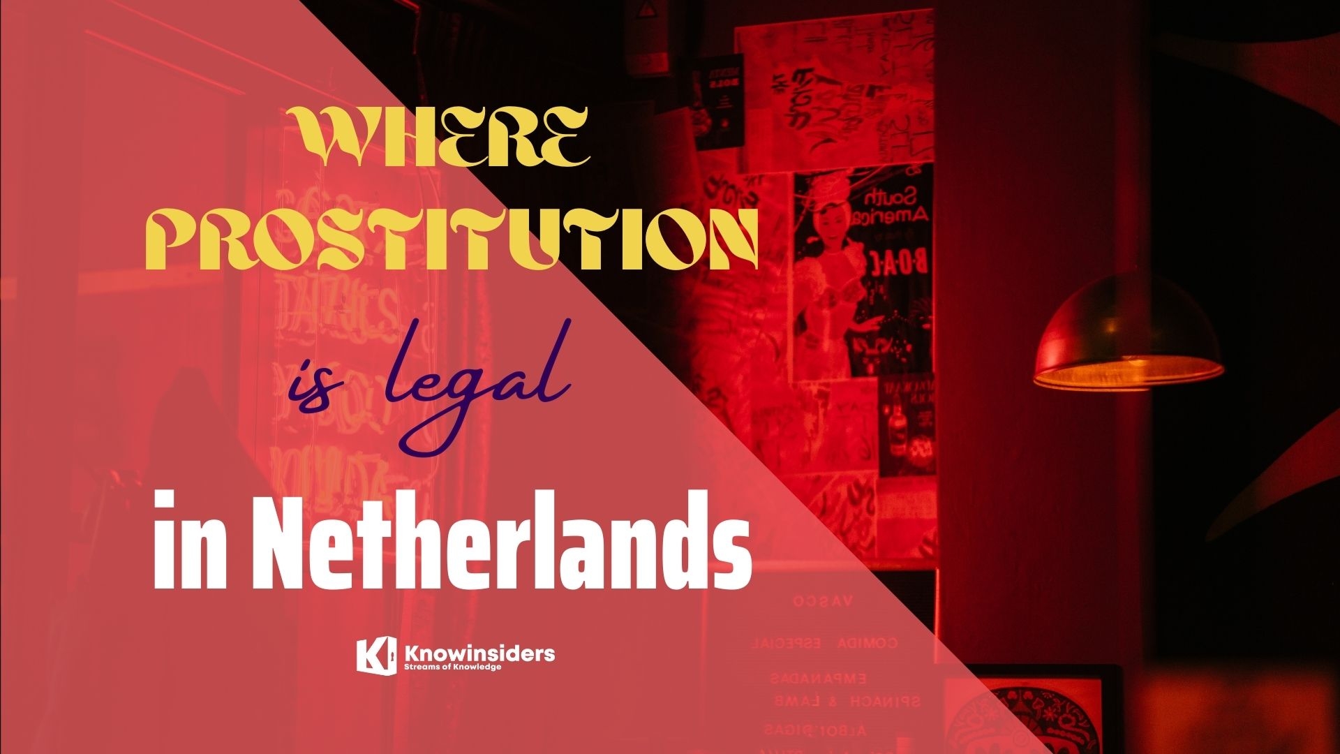 Where Prostitution Is Legal and Illegal In Netherlands