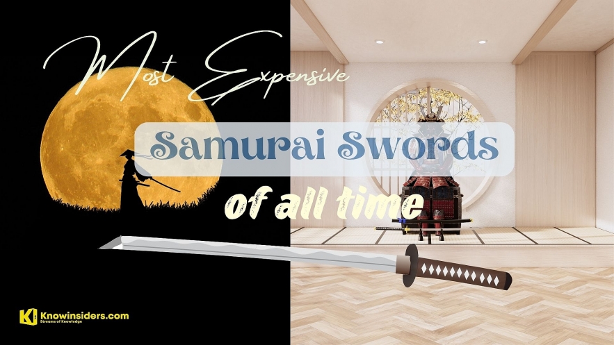  Top 10 Most Expensive Samurai Swords Of All Time. Photo: knowinsiders.