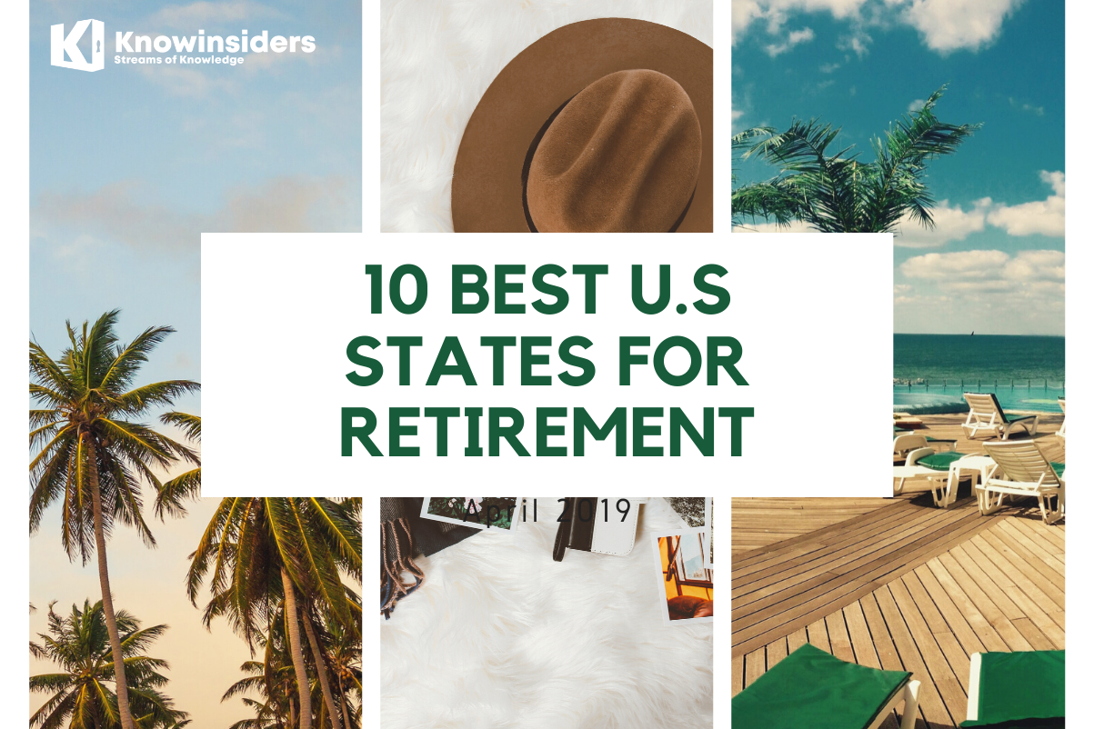 Top 10 Best U.S States for Retirement KnowInsiders