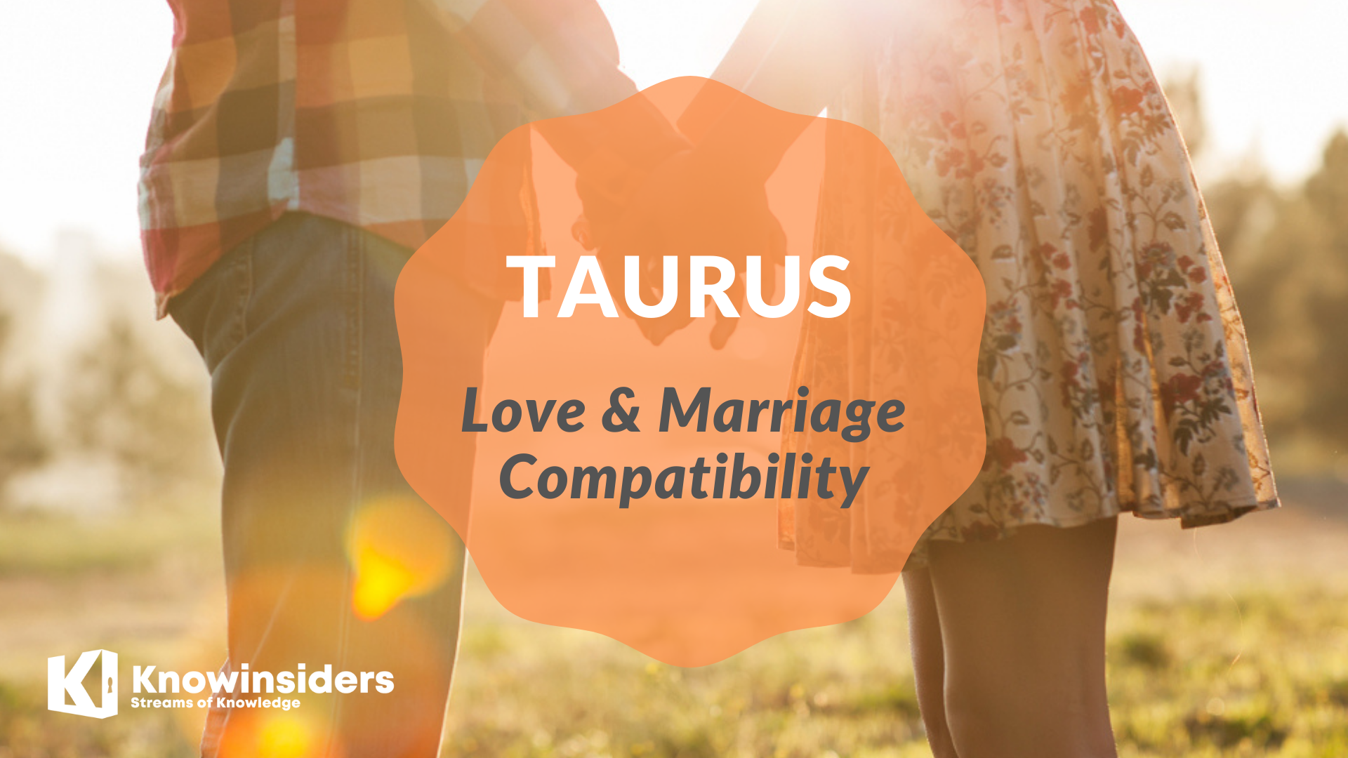 TAURUS - Top 3 Most Compatible Zodiac Signs for Love & Marriage