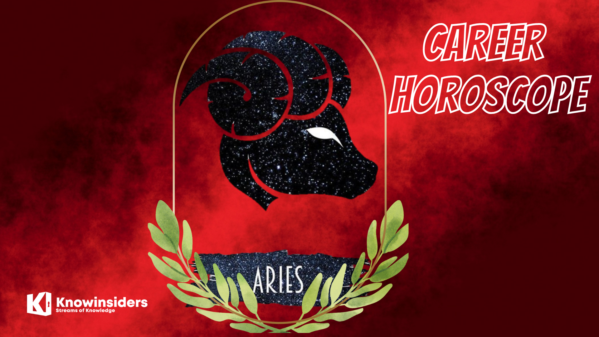 ARIES Horoscope: Astrological Prediction for Career, Job, Business For Life