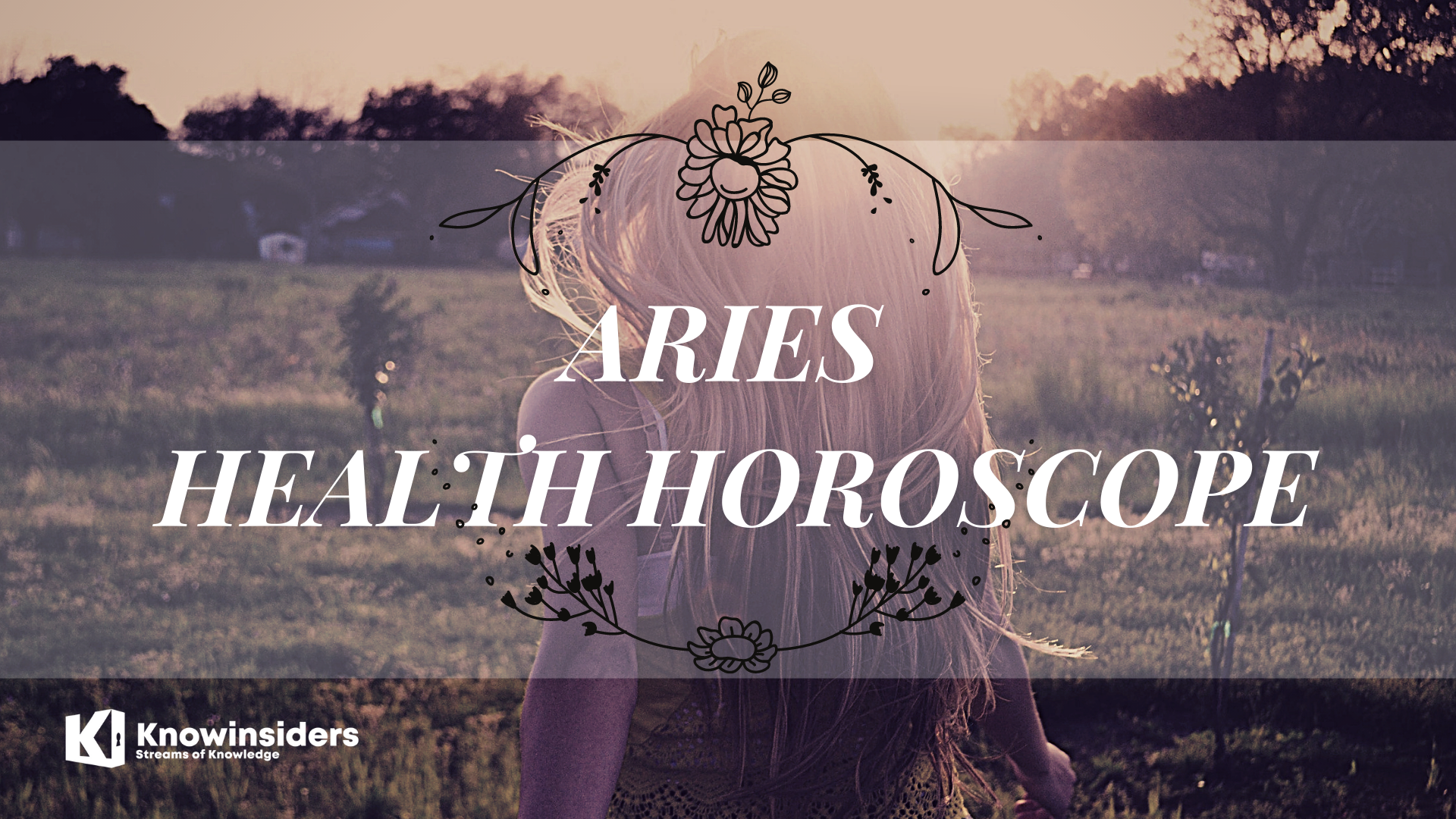 ARIES Horoscope: Prediction for Beauty and Health - All Life
