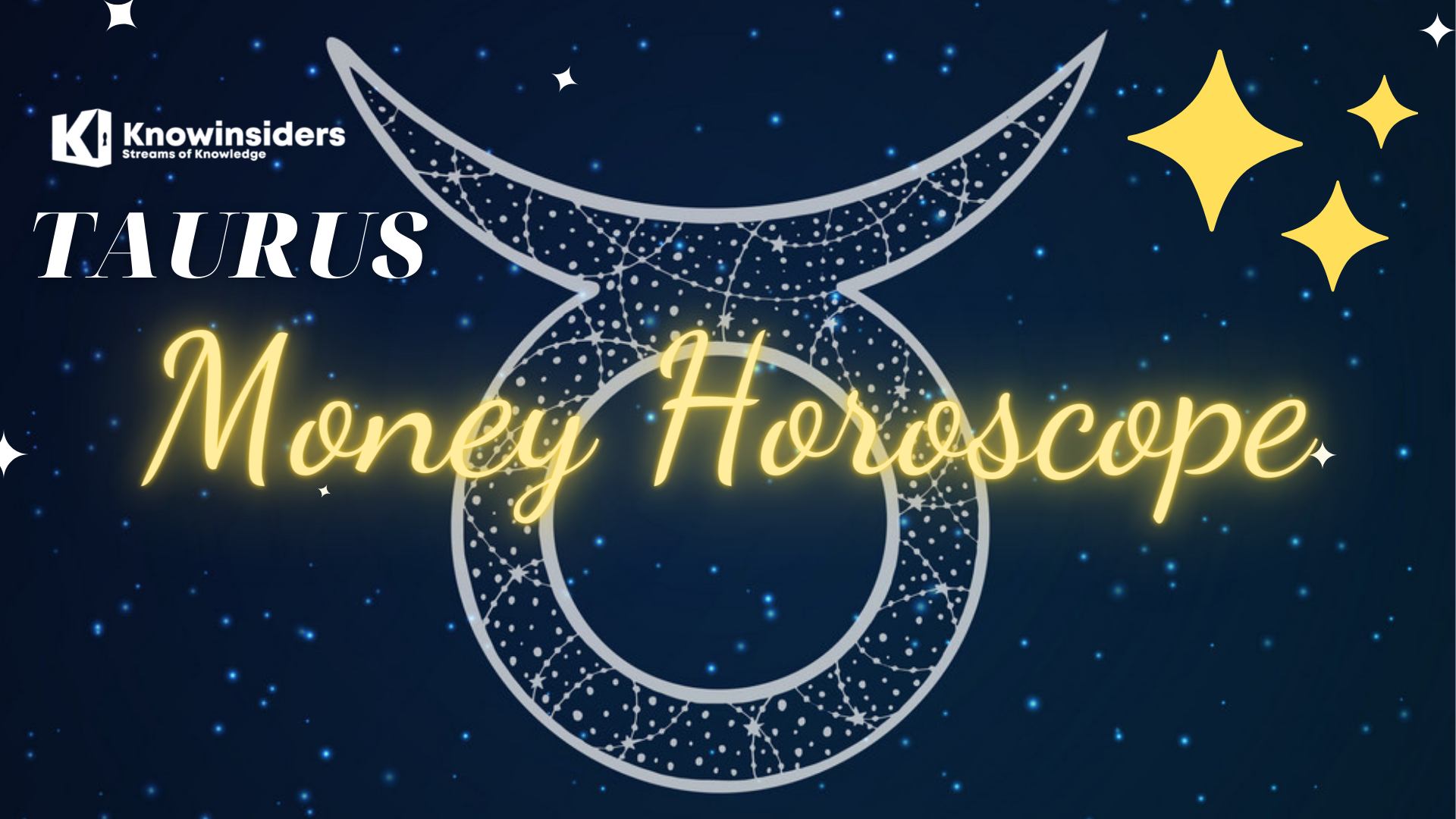 TAURUS Horoscope: Prediction for Money, Finance For Life