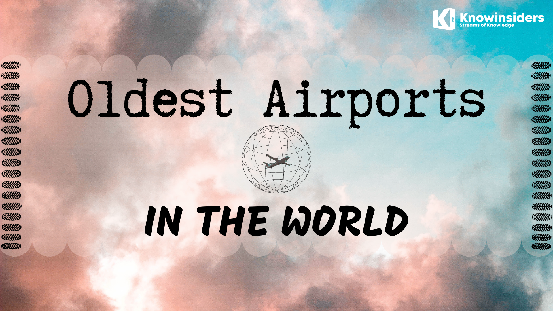 Top 9 World's Oldest Airports
