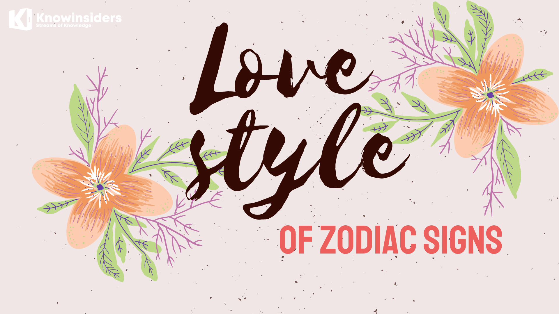 What is your love style based on your zodiac signs? Photo: knowinsiders.