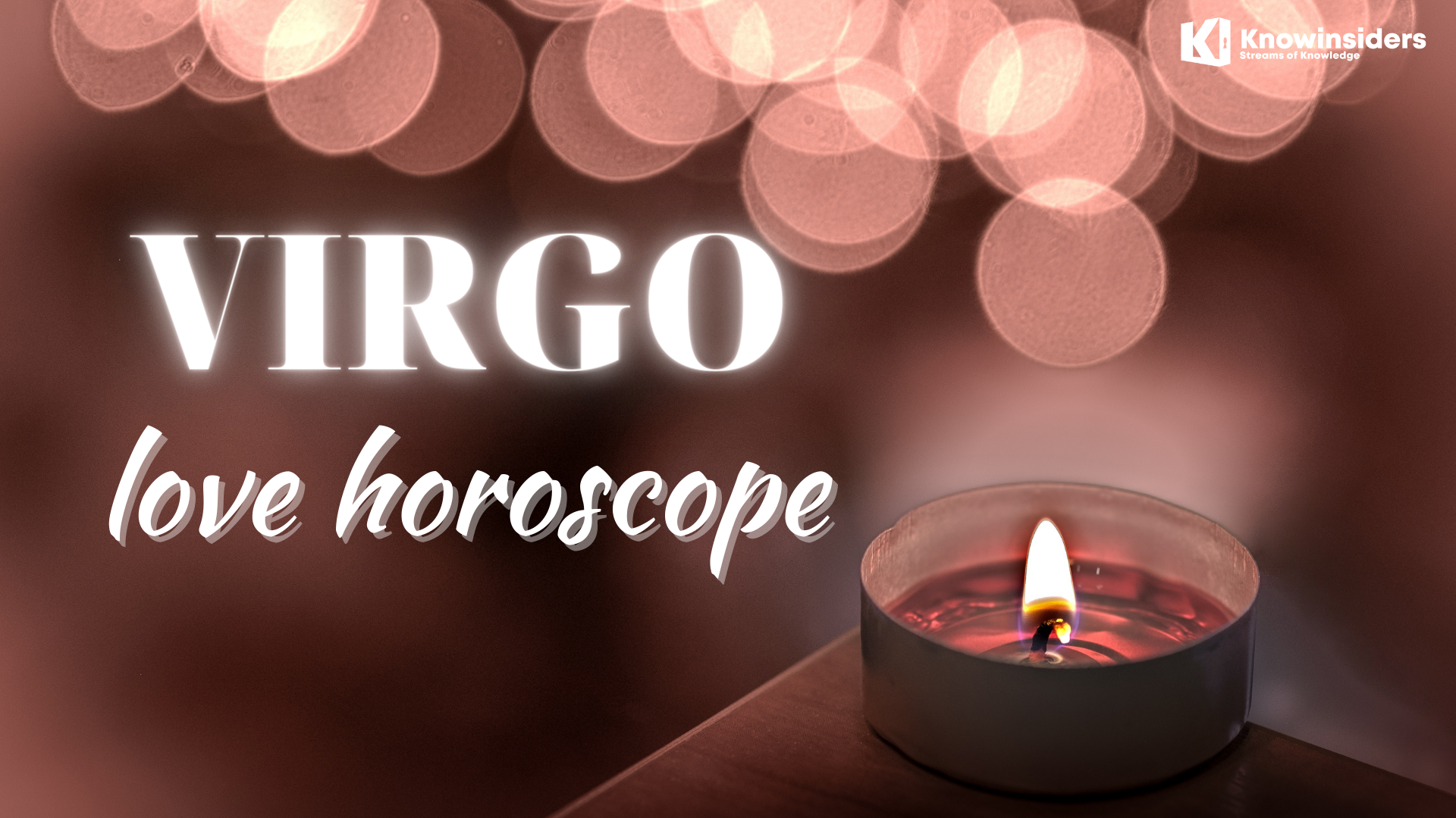 VIRGO Horoscope: Prediction for Love, Relationship For Life