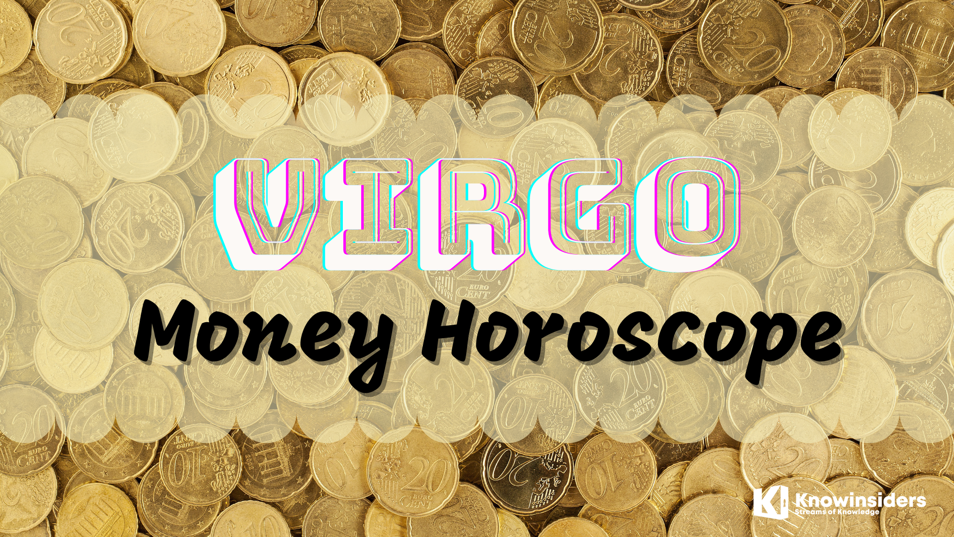VIRGO Horoscope: Prediction for Money, Finance for Life