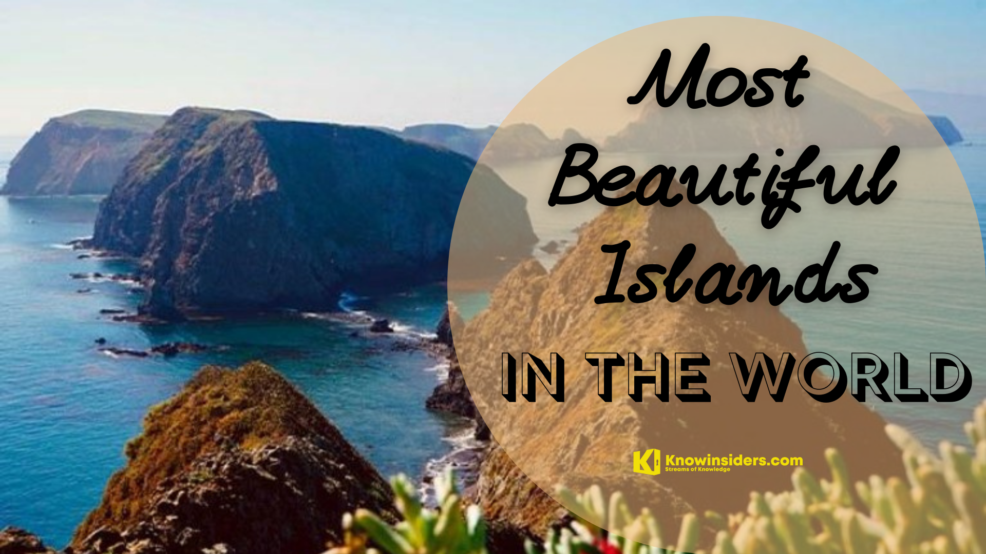 Most Beautiful Islands In The World. Photo: Knowinsiders.