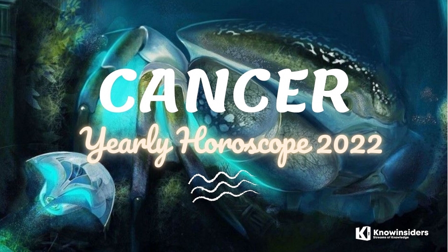 Cancer Yearly Horoscope 2022 for Love, Relationship. Photo: knowinsiders.