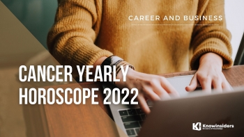 CANCER Yearly Horoscope 2022: Prediction for Career, Business and Job