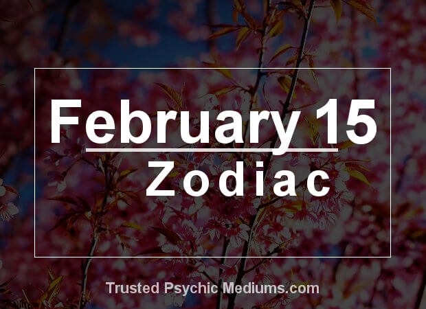Born Today February 15: Daily Birthday Horoscope and Astrological prediction for Personality, Love and Career