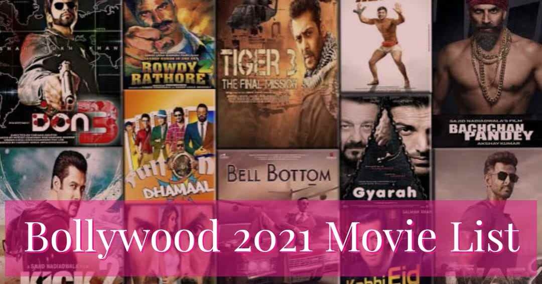 Top 10 Must-Watch Bollywood Movies in 2021