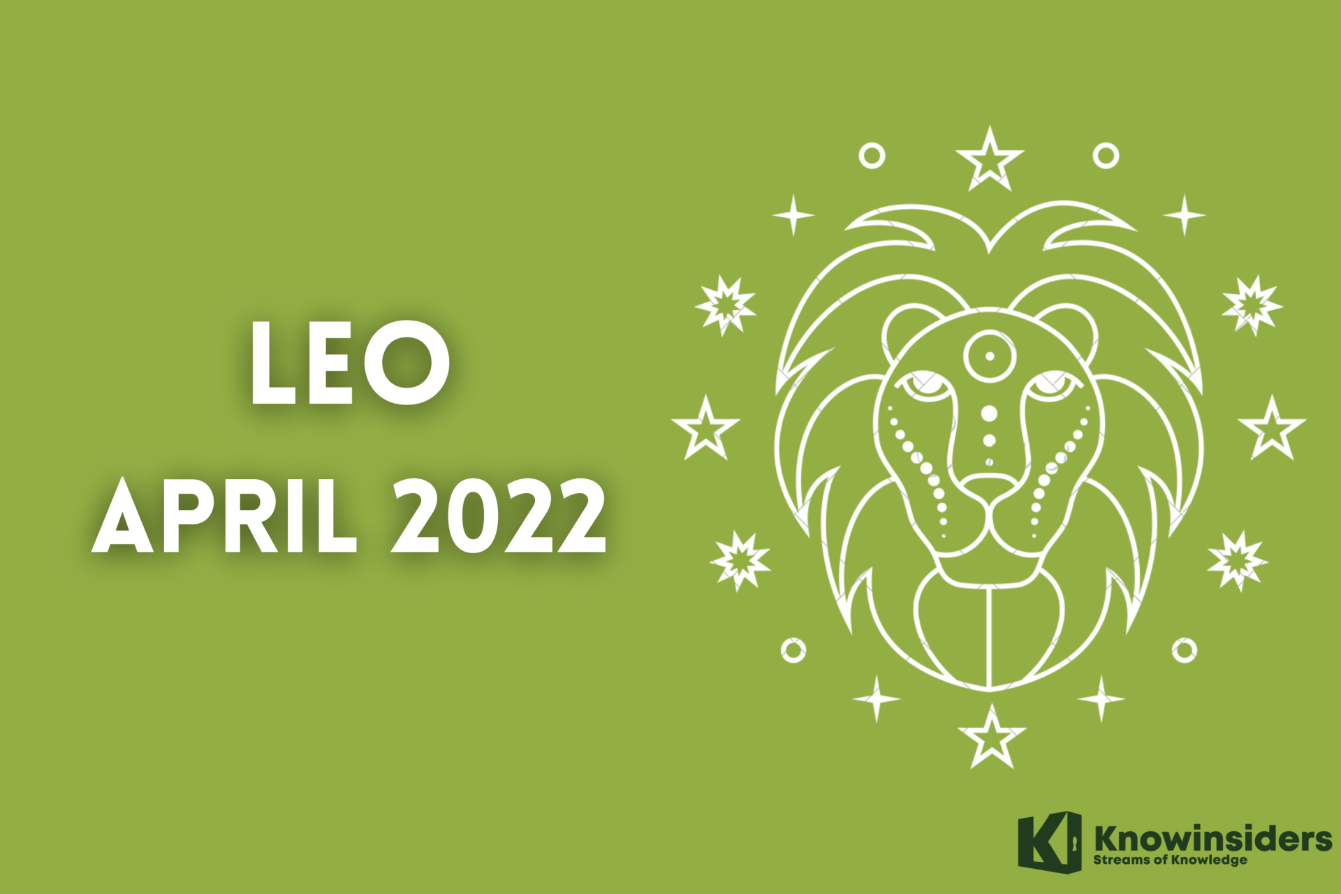 LEO April 2022 Horoscope: Monthly Prediction for Love, Career, Money and Health