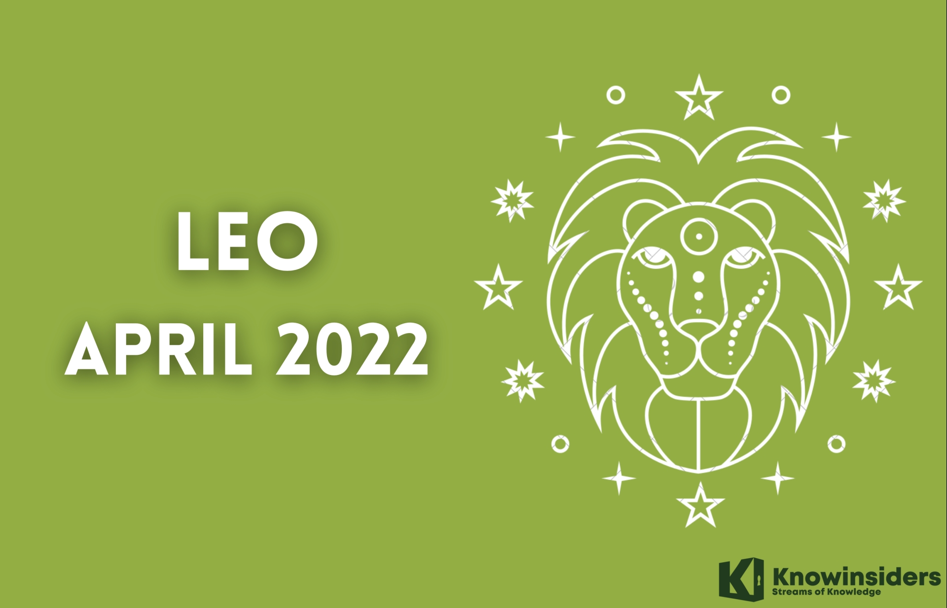leo april 2022 horoscope monthly prediction for love career money and health