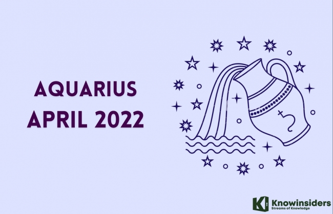 AQUARIUS April 2022 Horoscope: Monthly Prediction for Love, Career, Money and Health