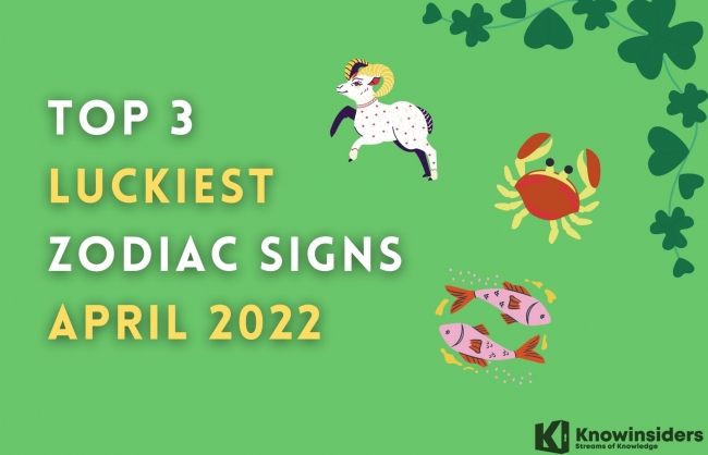 3 Luckiest Zodiac Signs in April 2022 - According to Astrology