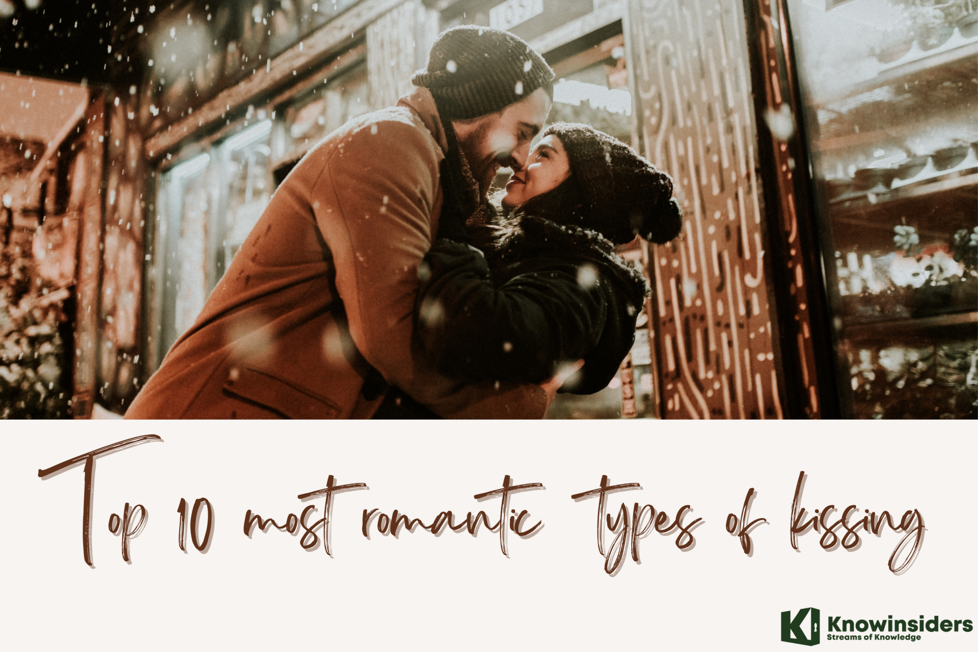 Top 10 Most Romantic Types of Kiss Like in the Movies
