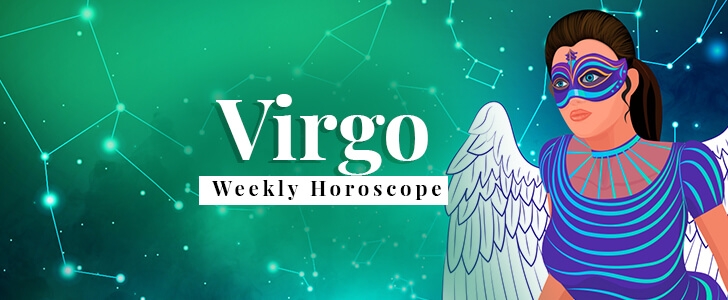 VIRGO Weekly Horoscope (March 8 - 14): Prediction for Love, Money, Career and Health