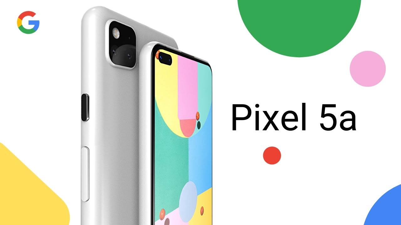Google Pixel 5a: Release Date, Price and What to Expect!