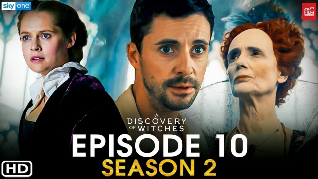 What Time is ‘A Discovery of Witches’ Season 2 Last Episode?