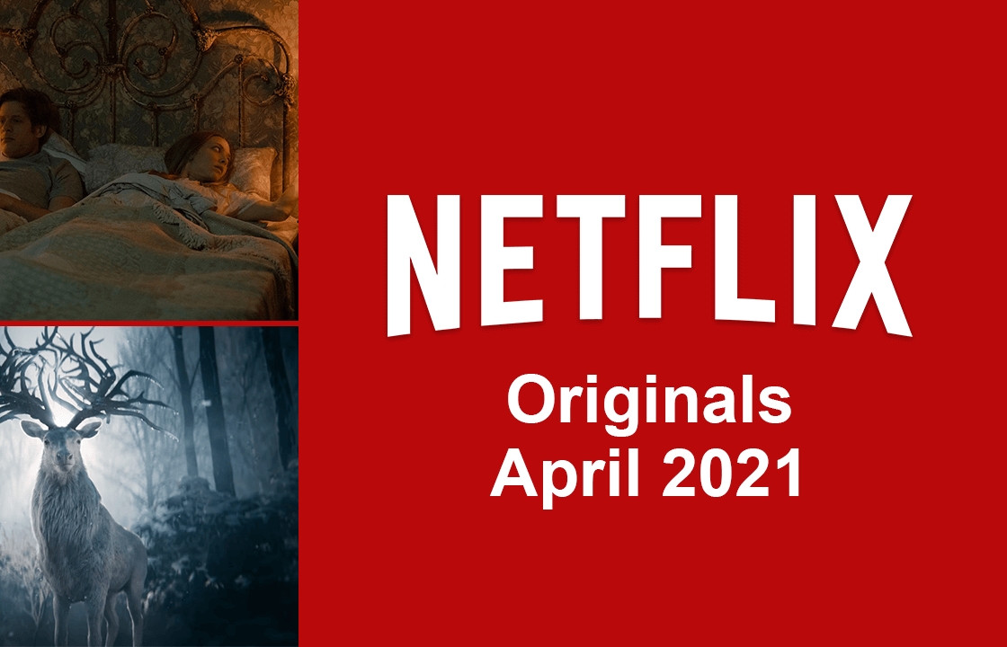 Netflix Originals Coming in April 2021