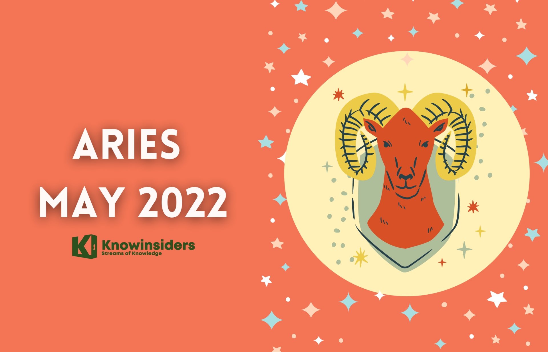 ARIES May 2022 Horoscope: Monthly Prediction for Love, Career, Money and Health