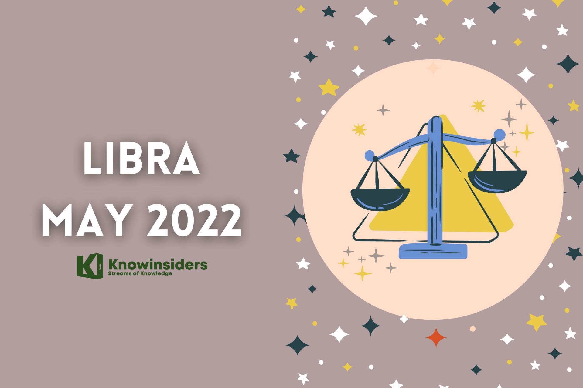 LIBRA May 2022 Horoscope: Monthly Prediction for Love, Career, Money and Health