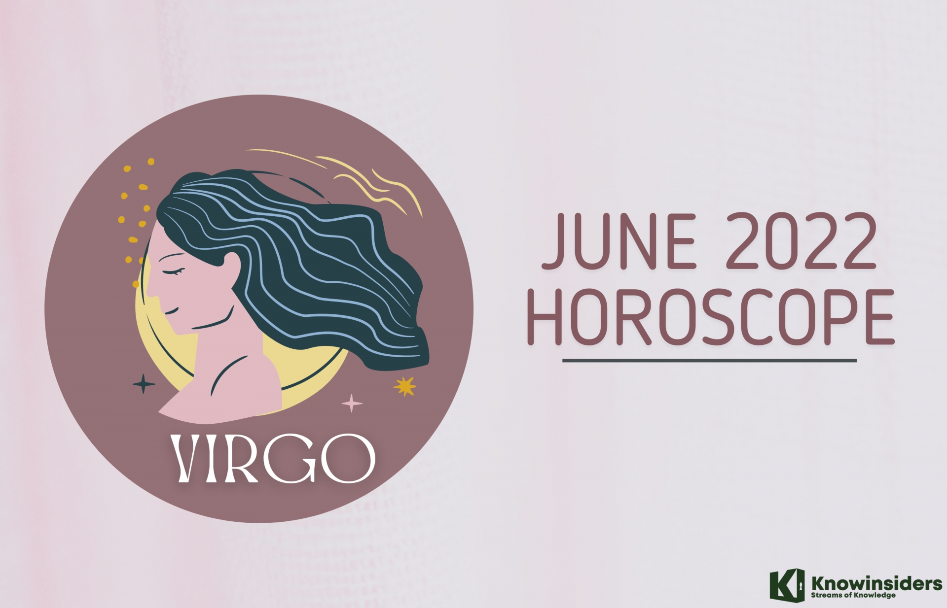 VIRGO June 2022 Horoscope: Monthly Prediction for Love, Career, Money and Health