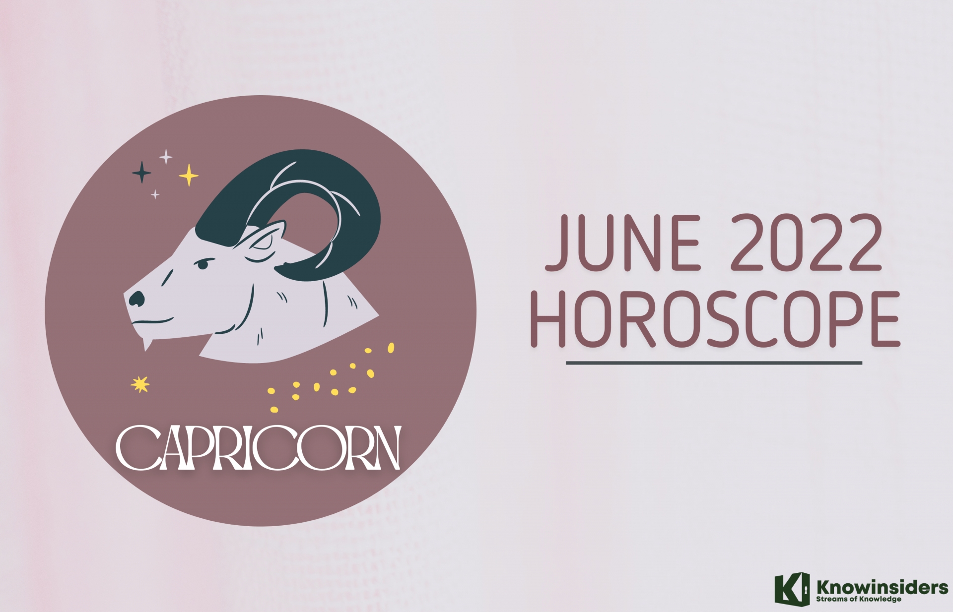 CAPRICORN June 2022 Horoscope: Monthly Prediction for Love, Career, Money and Health