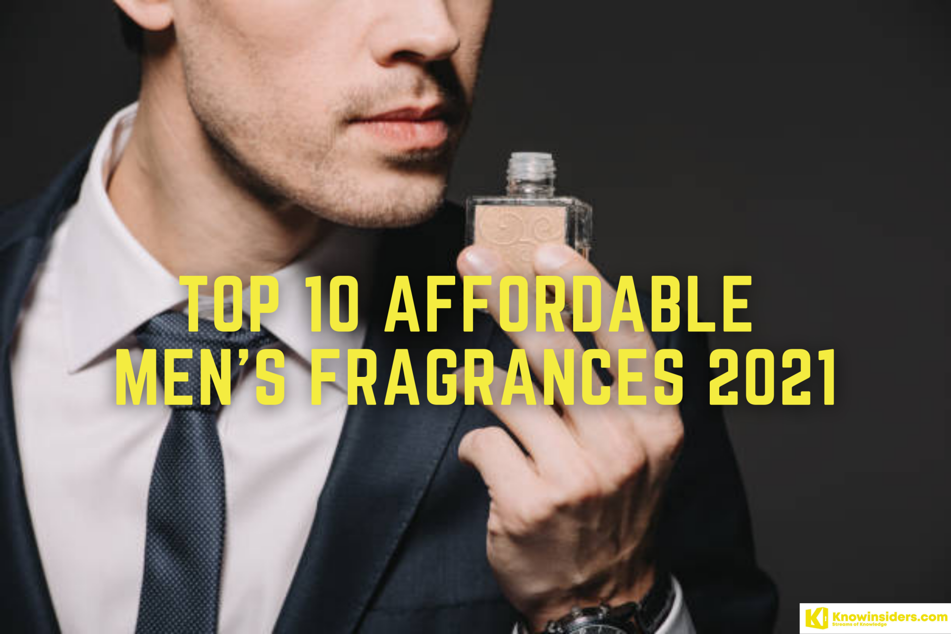 Top 10 Affordable Fragrances for Men 2021/2022