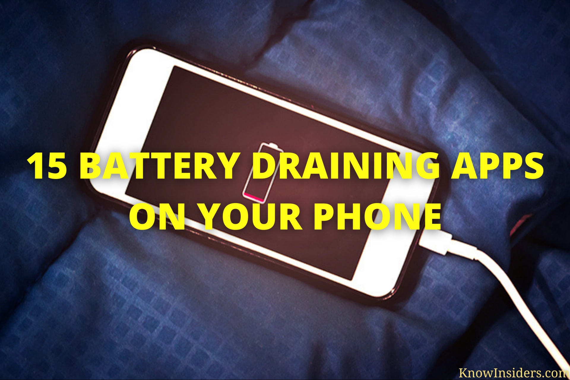 15 Battery Draining Apps You Must Remove from Your Phone