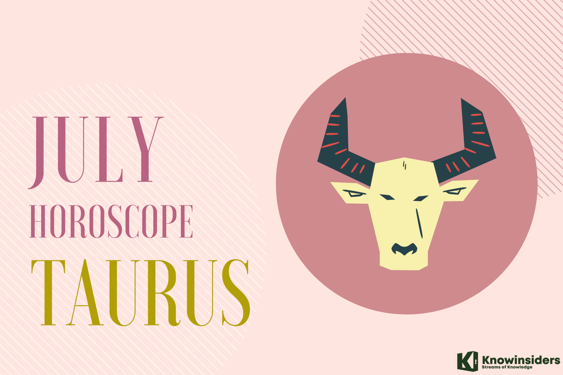 TAURUS July 2022 Horoscope: Monthly Prediction for Love, Career, Money and Health