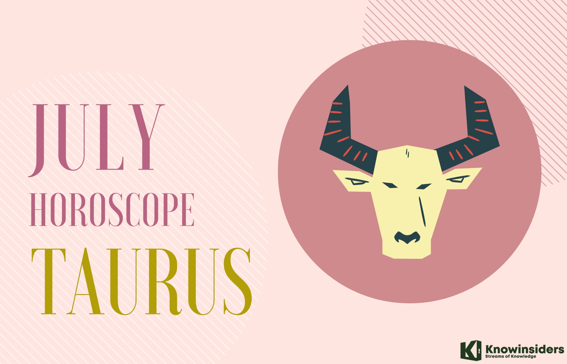 TAURUS July 2022 Horoscope: Monthly Prediction for Love, Career, Money and Health