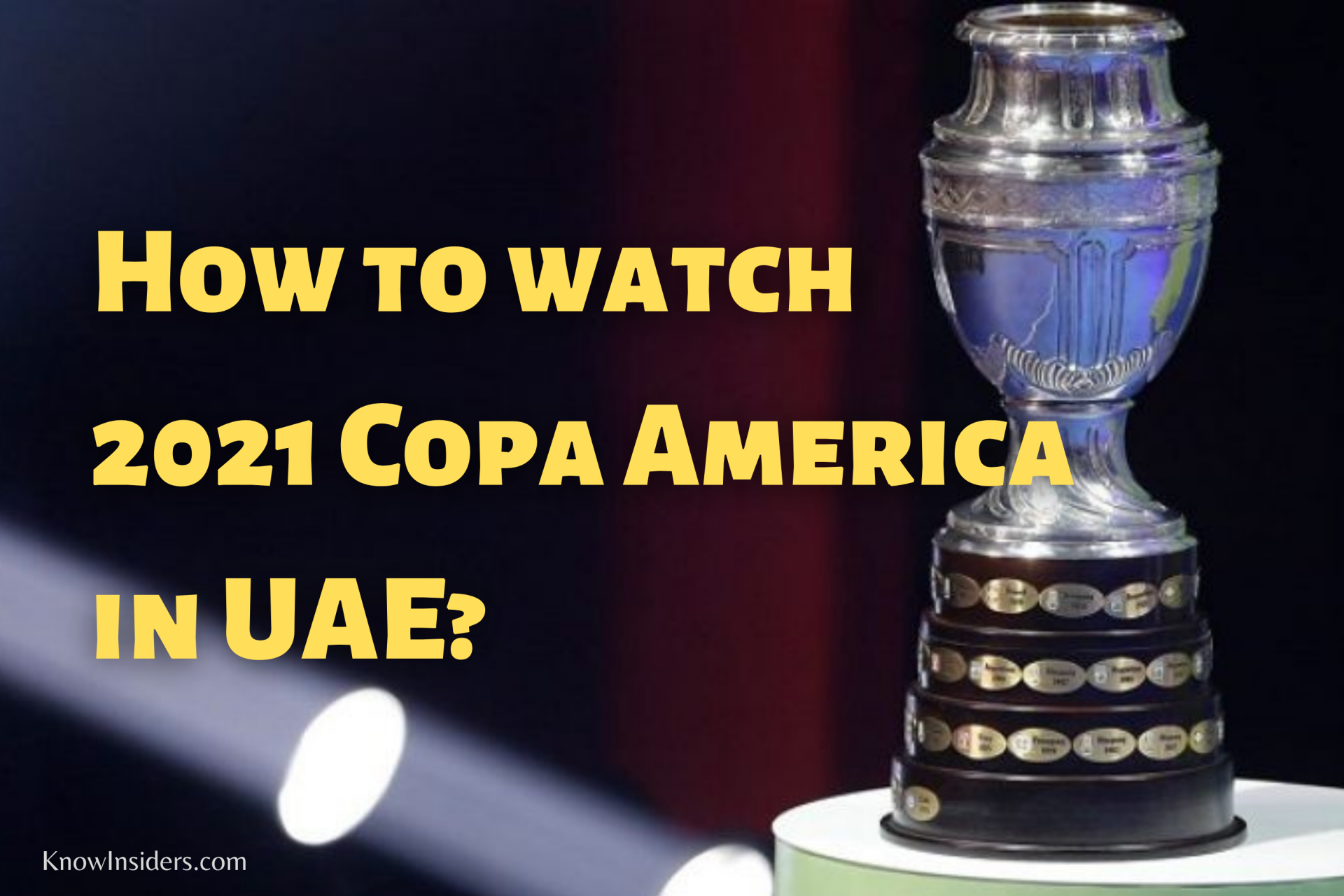 Watch Copa America in UAE: Best Ways for Free, Live Stream, Online, TV Channel