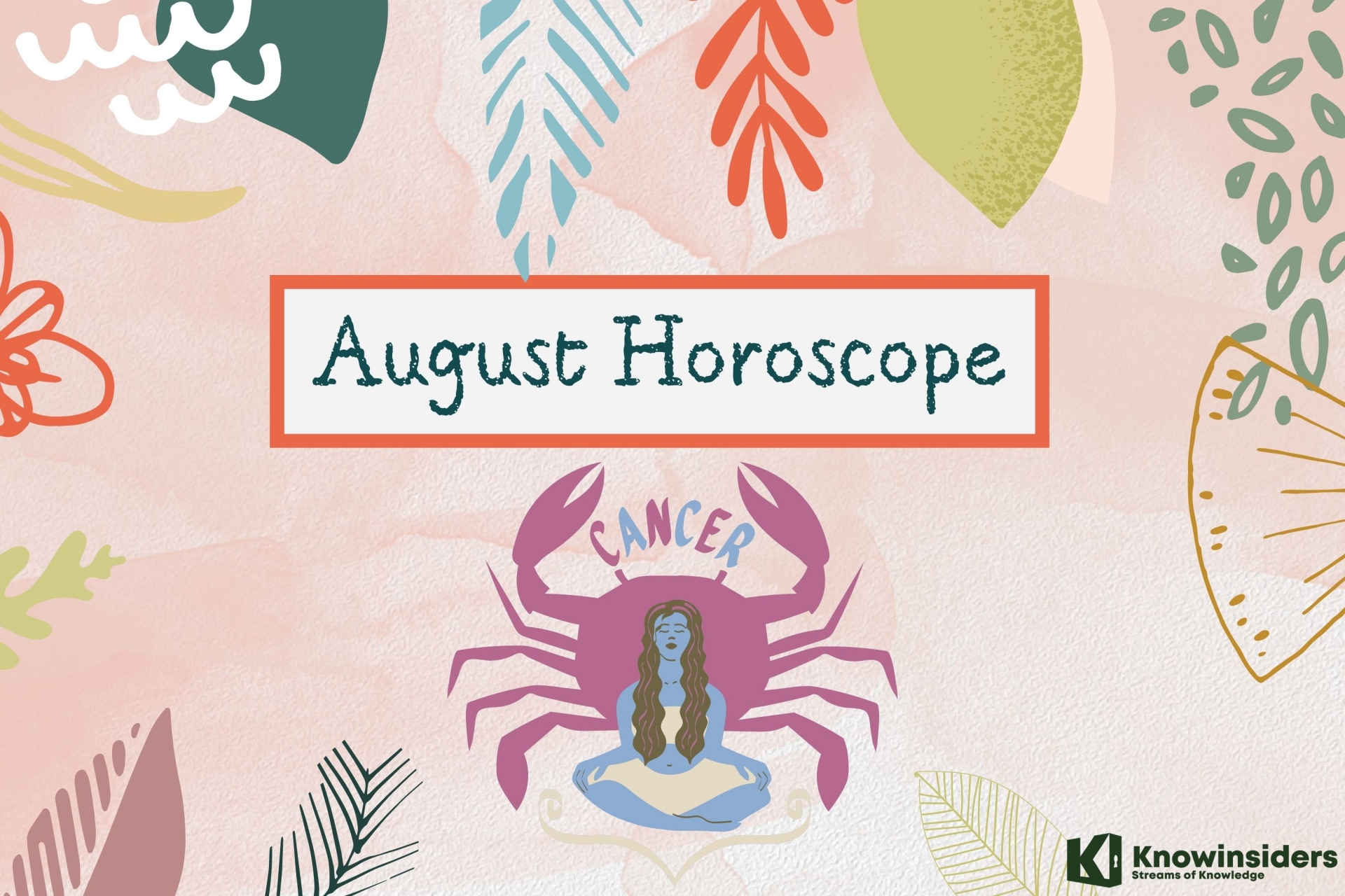 CANCER August 2022 Horoscope: Monthly Prediction for Love, Career, Money and Health