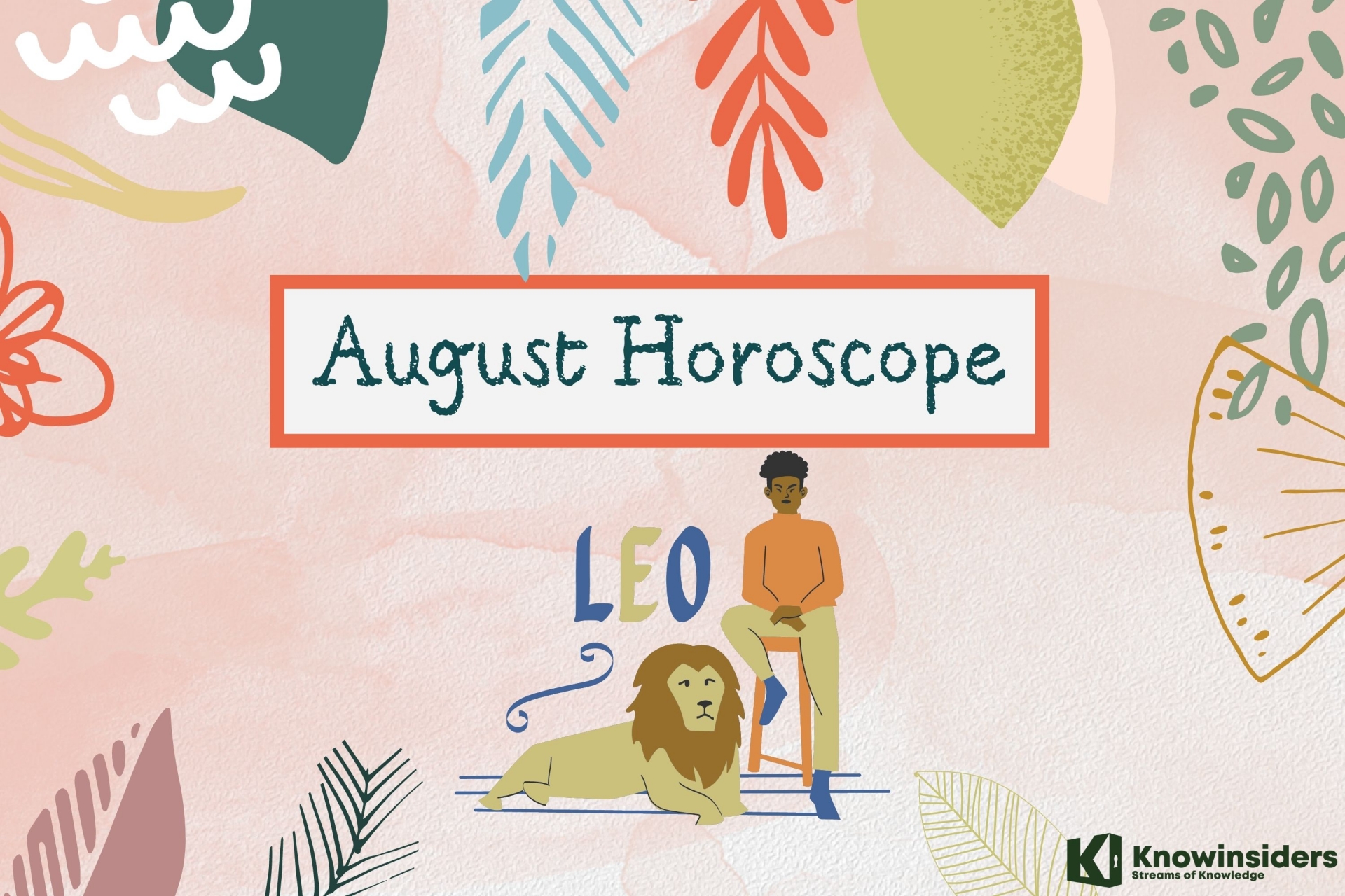 LEO August 2022 Horoscope: Monthly Prediction for Love, Career, Money and Health