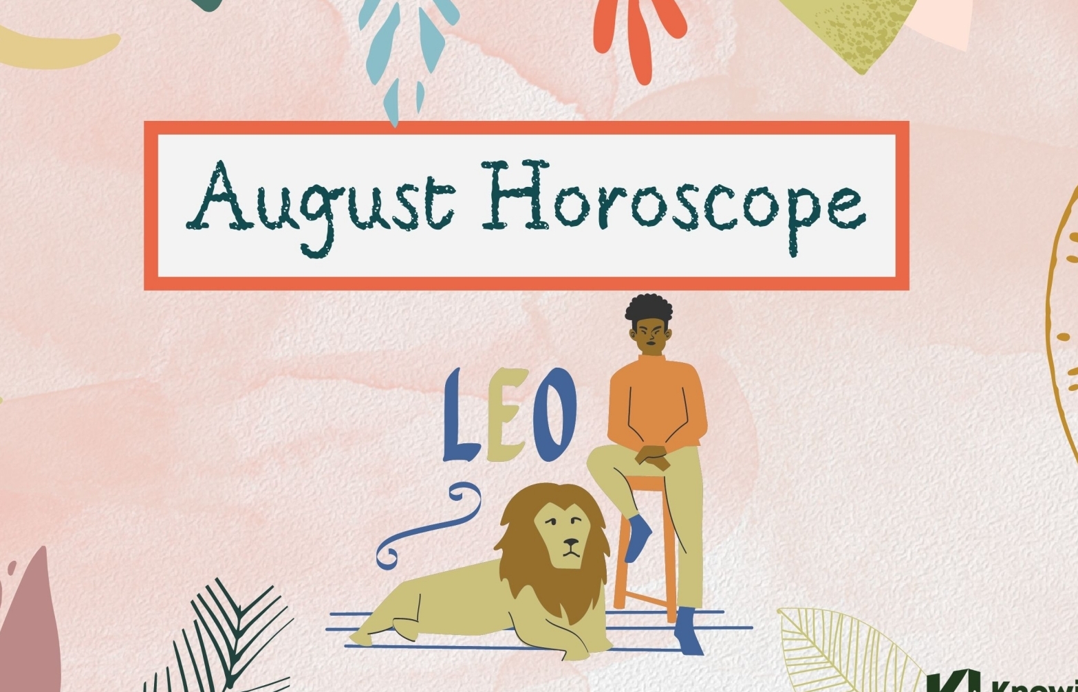 LEO August 2022 Horoscope: Monthly Prediction for Love, Career, Money and Health