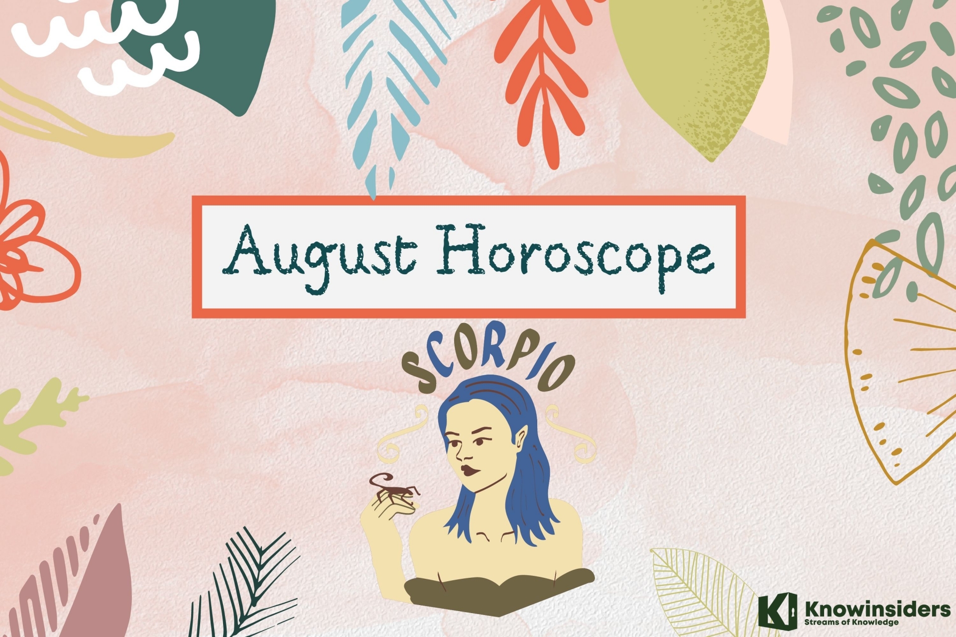 SCORPIO August 2022 Horoscope: Monthly Prediction for Love, Career, Money and Health